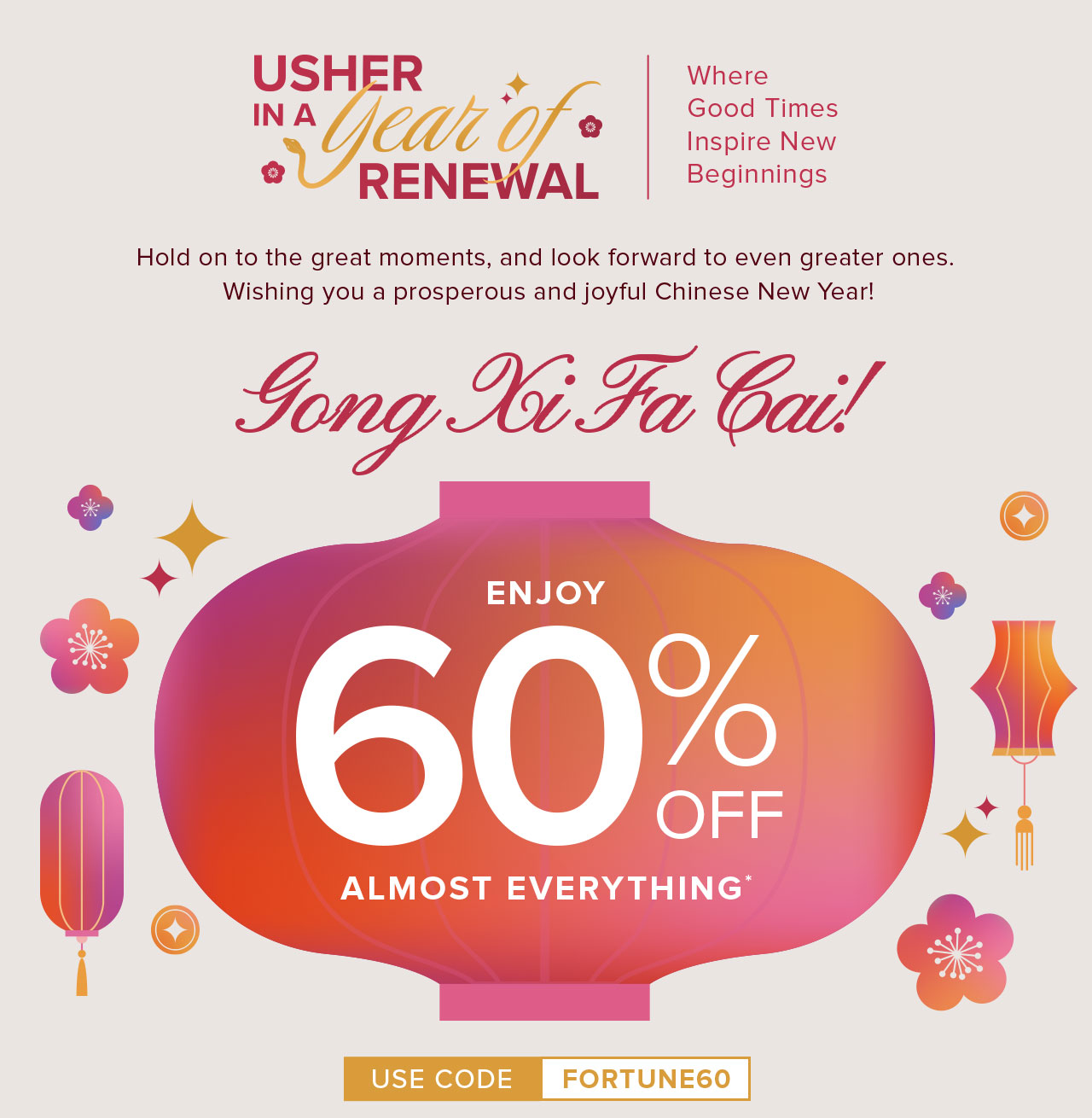 ENJOY 60% OFF ALMOST EVERYTHING*